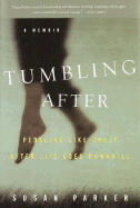 Tumbling After: Pedaling Like Crazy After Life Goes Downhill