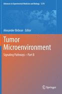 Tumor Microenvironment: Signaling Pathways - Part B