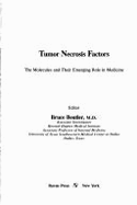 Tumor Necrosis Factors: The Molecules and Their Emerging Role in Medicine