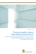 Tumormarker beim Harnblasenkarzinom