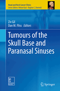 Tumours of the Skull Base and Paranasal Sinuses