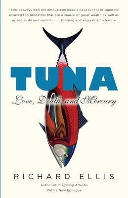 Tuna: Love, Death, and Mercury - Ellis, Richard
