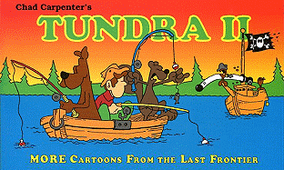 Tundra II: More Cartoons from the Last Frontier