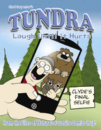 Tundra: Laugh Until It Hurts