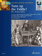Tune Up the Fiddle!: 18th Century Pieces from Sweden - Hal Leonard Corp (Creator), and Barlow, Jeremy (Editor)