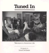 Tuned in: Television in American Life. Photographs.