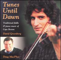 Tunes Until Dawn - David Greenberg & Doug MacPhee
