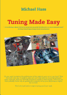 Tuning Made Easy: ...the art of tuning a carburetor has been lost and you have now provided this information in an easy-to-understand manual - Jim Turney, Technical Support Manager, Summit Racing Equipment
