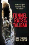 Tunnel Rats vs the Taliban: How Aussie Sappers Led the Way in the War on Terror