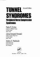 Tunnel Syndromes: Peripheral Nerve Compression Syndromes, Second Edition - Pecina, Marko M, and Markiewitz, Andrew D, and Krmpotic-Nemanic, Jelena