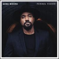 Tunnel Vision - Gene Moore