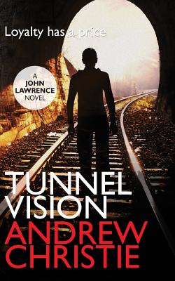 Tunnel Vision - Christie, Andrew