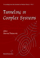 Tunneling in Complex Systems
