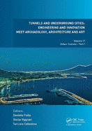Tunnels and Underground Cities: Engineering and Innovation Meet Archaeology, Architecture and Art: Volume 11: Urban Tunnels - Part 1
