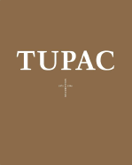 Tupac: Resurrection - Shakur, Tupac, and Hoye, Jacob (Editor), and Ali, Karolyn (Editor)