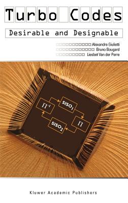 Turbo Codes: Desirable and Designable - Giulietti, Alexandre, and Bougard, Bruno, and Van Der Perre, Liesbet