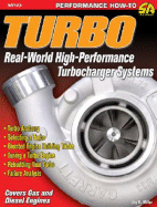 Turbo: Real World High-Perf Turbo: Real World High-Performance Turbocharger Systems - Miller, Jay K