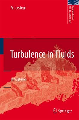 Turbulence in Fluids - Lesieur, Marcel