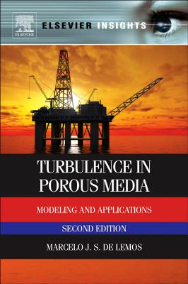 Turbulence in Porous Media: Modeling and Applications - de Lemos, Marcelo J S