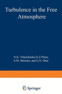 Turbulence in the Free Atmosphere - Vinnichenko, N K