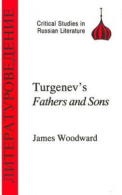 Turgenev's Fathers and Sons - Woodward, James