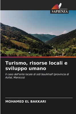 Turismo, risorse locali e sviluppo umano - El Bakkari, Mohamed