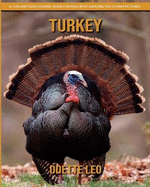 Turkey: A Fun and Educational Book for Kids with Amazing Facts and Pictures