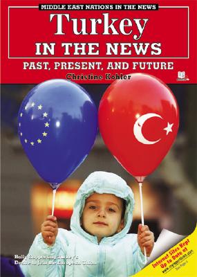 Turkey in the News: Past, Present, and Future - Kohler, Christine