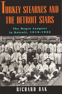 Turkey Stearnes and the Detroit Stars