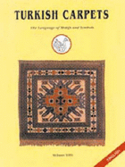 Turkish Carpets: The Language of Motifs and Symbols