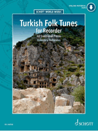 Turkish Folk Tunes for Recorder: 60 Traditional Pieces