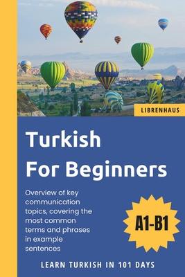 Turkish For Beginners: Learn Turkish in 101 Days - Librenhaus