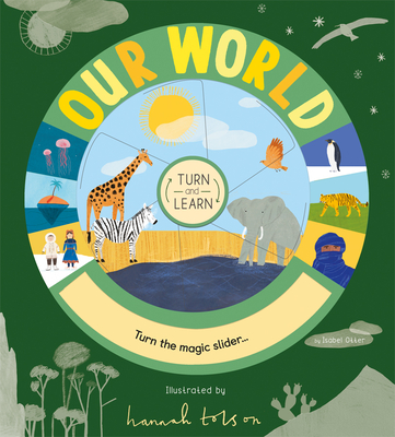 Turn and Learn: Our World - Otter, Isabel