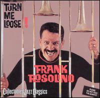 Turn Me Loose! - Frank Rosolino