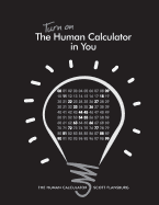 Turn on the Human Calculator in You: The Human Calculator