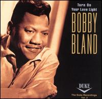 Turn on Your Love Light: The Duke Recordings, Vol. 2 - Bobby "Blue" Bland