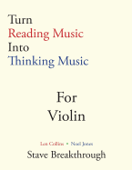 Turn Reading Music Into Thinking Music For VIOLIN