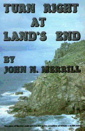 Turn Right at Land's End - Merrill, John N