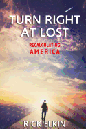 Turn Right at Lost: Recalculating America