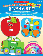 Turn-To-Learn Wheels in Color: Alphabet: 26 Ready-To-Go Manipulative Wheels That Help Children Build and Reinforce Letter-Recognition Skills