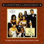 Turn Your Lights Down Low - Lauryn Hill & Bob Marley