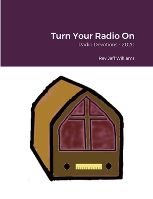 Turn Your Radio On - Williams, Jeff