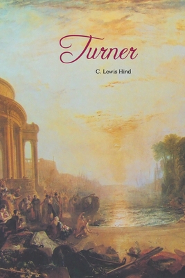 Turner: Five Leters and a PostScript - Hind, C Lewis