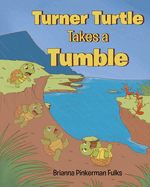 Turner Turtle Takes a Tumble