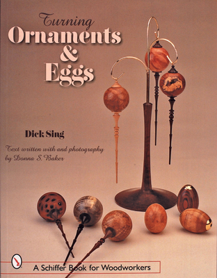 Turning Ornaments and Eggs - Sing, Dick