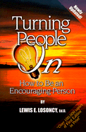 Turning People on: How to Be an Encouraging Person