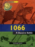 Turning Points in History: 1066 - A Decisive Battle  (Cased) - Tames, Richard