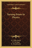 Turning Points in Physics