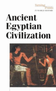 Turning Points in Wld Hist: Ancient Egyptian Civil -P - Stalcup, Brenda