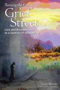 Turning the Corner on Grief Street: Loss and Bereavement as a Journey of Awakening